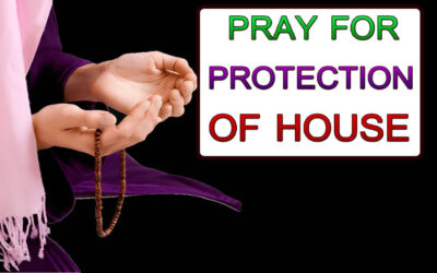 AMAZING PRAY FOR PROTECTION OF HOUSE