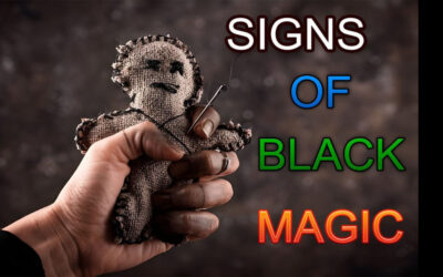 POWERFUL SIGNS OF BLACK MAGIC