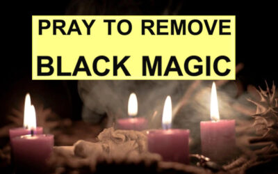 PRAY TO REMOVE BLACK MAGIC