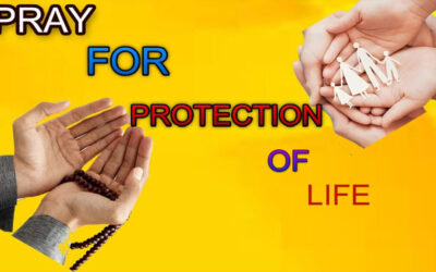 AMAZING PRAY FOR PROTECTION OF LIFE