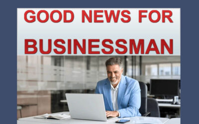 GOOD NEWS FOR BUSINESSMAN