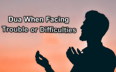 Dua When Facing Trouble or Difficulties