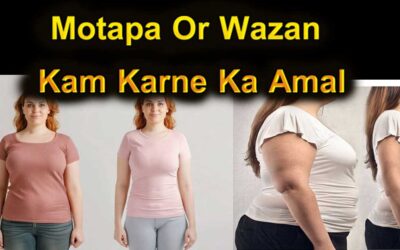 Motapa Or Wazan Kam Karne Ka Amal